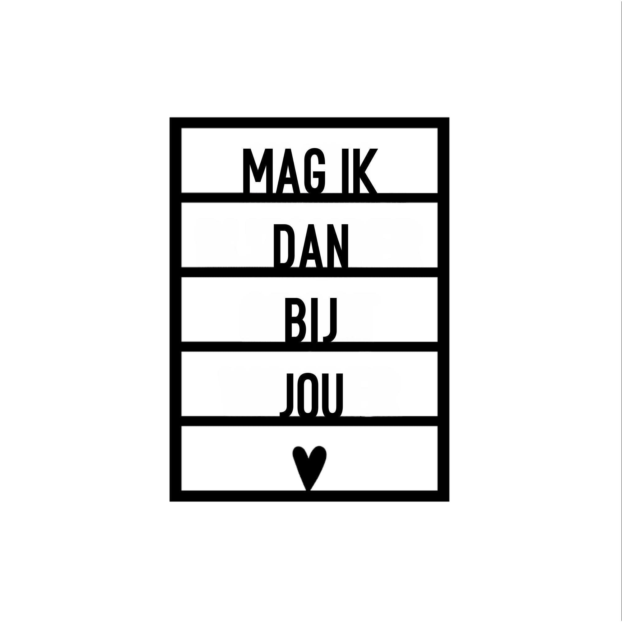 Houten wenskaart – Mag ik dan bij jou