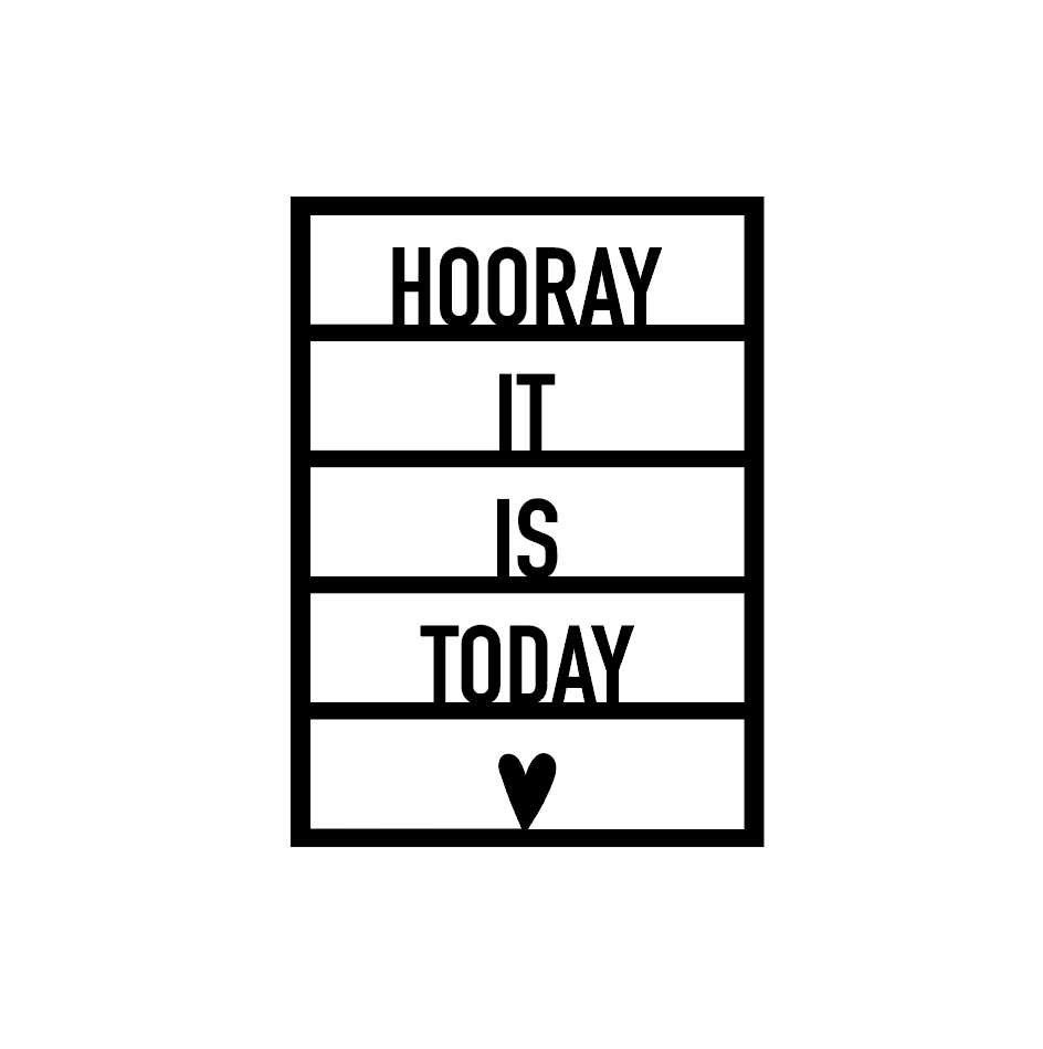 Houten wenskaart – Hooray it is today